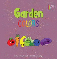 Garden Colors - Villegas, Katrina; Villegas, Caroline