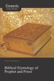 Biblical Etymology of Prophet and Priest