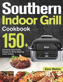 Southern Indoor Grill Cookbook - Webin, Zare