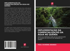 IMPLEMENTAÇÃO DA COMERCIALIZAÇÃO DA ÁGUA NO QUÊNIA - OCHIENG ARANGO, PAUL