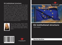 EU institutional structure: - Danilina, Marina