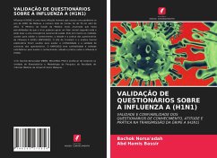 VALIDAÇÃO DE QUESTIONÁRIOS SOBRE A INFLUENZA A (H1N1) - Norsa'adah, Bachok;Hamis Bassir, Abd