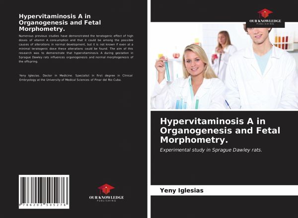 Hypervitaminosis A in Organogenesis and Fetal Morphometry.