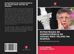 ESTRATÉGIAS DE SOBREVIVÊNCIA DE VIÚVAS MAIS VELHAS NA NIGÉRIA - Wahab, Elias; Abass, Rashidat