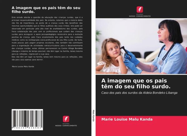 A imagem que os pais têm do seu filho surdo.