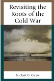 Revisiting the Roots of the Cold War