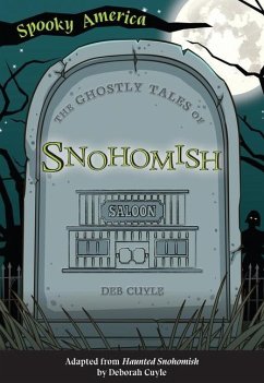 The Ghostly Tales of Snohomish - Cuyle