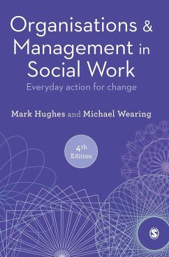 Organisations and Management in Social Work - Hughes, Mark;Wearing, Michael