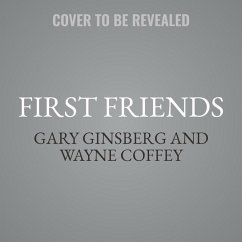 First Friends Lib/E: The Powerful, Unsung (and Unelected) People Who Shaped Our Presidents - Ginsberg, Gary