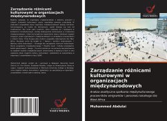 Zarz¿dzanie ró¿nicami kulturowymi w organizacjach mi¿dzynarodowych - Abdulai, Muhammed