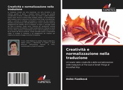 Creatività e normalizzazione nella traduzione - Füzéková, Anikó