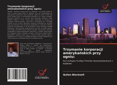 Trzymanie korporacji ameryka¿skich przy ogniu: - Blackwell, Quilen