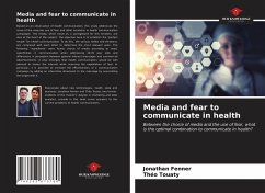 Media and fear to communicate in health - Fenner, Jonathan;Touaty, Théo