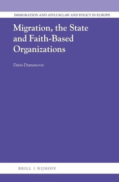 Migration, the State and Faith-Based Organizations - Dzananovic, Dario