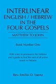 Interlinear English / Hebrew in the Four Gospels: Matthew to John