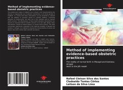 Method of implementing evidence-based obstetric practices - Silva Dos Santos, Rafael Cleison; Côrtes, Clodoaldo Tentes; Lima, Leilson Da Silva