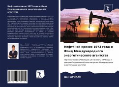 Neftqnoj krizis 1973 goda i Fond Mezhdunarodnogo änergeticheskogo agentstwa - Arihan, Can