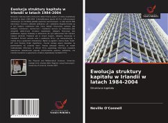 Ewolucja struktury kapita¿u w Irlandii w latach 1984-2004 - O'Connell, Neville