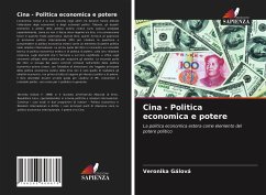 Cina - Politica economica e potere - Gálová, Veronika