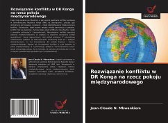 Rozwi¿zanie konfliktu w DR Konga na rzecz pokoju mi¿dzynarodowego - N. Mbwankiem, Jean-Claude