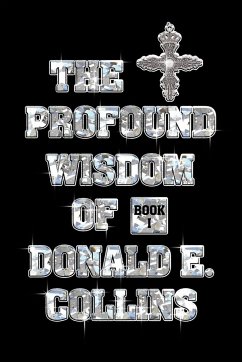 The Profound Wisdom of Donald E Collins