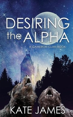 Desiring the Alpha - James, Kate