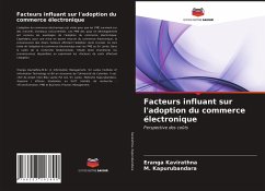 Facteurs influant sur l'adoption du commerce électronique - Kavirathna, Eranga; Kapurubandara, M.