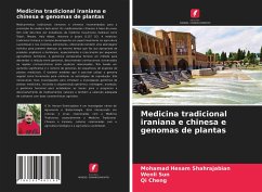 Medicina tradicional iraniana e chinesa e genomas de plantas - Shahrajabian, Mohamad Hesam; Sun, Wenli; Cheng, Qi