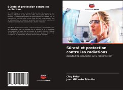 Sûreté et protection contre les radiations - Brito, Clay; Trimiño, Juan Gilberto