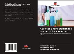 Activités antimicrobiennes des matériaux végétaux - Gulfraz, Muhammad;Imran, Muhammad;Javaid Asad, Muhammad