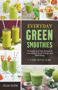 Everyday Green Smoothies - Patel, Julia