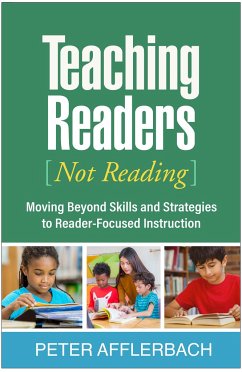 Teaching Readers (Not Reading) - Afflerbach, Peter