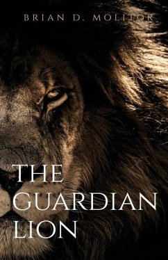 The Guardian Lion - Molitor, Brian D.