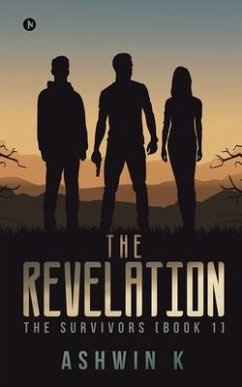 The Revelation: The Survivors [Book 1] - Ashwin K