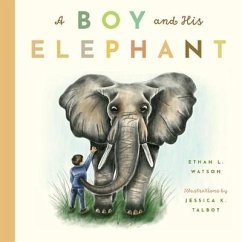 A Boy and His Elephant - Watson, Ethan