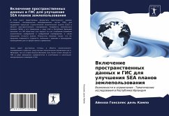 Vklüchenie prostranstwennyh dannyh i GIS dlq uluchsheniq SEA planow zemlepol'zowaniq - Gonsales del' Kampo, Ajnhoa