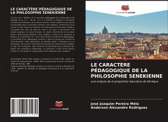 LE CARACTÈRE PÉDAGOGIQUE DE LA PHILOSOPHIE SENEKIENNE - Pereira Melo, José Joaquim; Rodrigues, Anderson Alexandre