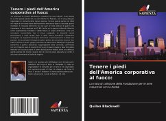 Tenere i piedi dell'America corporativa al fuoco: - Blackwell, Quilen