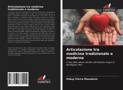 Articolazione tra medicina tradizionale e moderna - Mounkoro, Pakuy Pierre