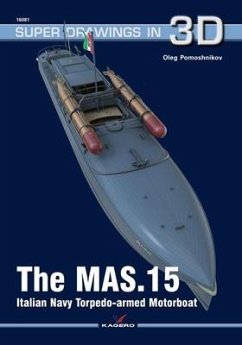 The Mas.15 Italian Navy Torpedo-Armed Motorboat - Pomoshnikov, Oleg