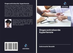 Ongecontroleerde hypertensie - Bezabh, Gebrewahd