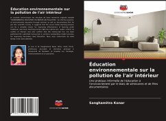 Éducation environnementale sur la pollution de l'air intérieur - Konar, Sanghamitra
