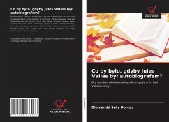 Co by by¿o, gdyby Jules Vallès by¿ autobiografem? - Saty Dorcas, Diomandé