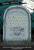 The Ghostly Tales of St. Augustine and St. Johns County