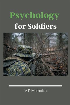 Psychology for Soldiers - Malhotra, V P