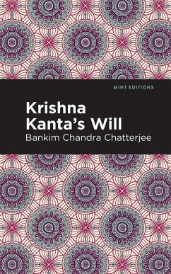 Krishna Kanta's Will - Chatterjee, Bankim Chandra