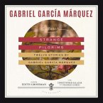 Strange Pilgrims Lib/E: Twelve Stories by Gabriel García Márquez
