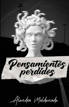 PENSAMIENTOS PERDIDOS - Maldonado, Alondra