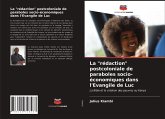 La "rédaction" postcoloniale de paraboles socio-économiques dans l'Evangile de Luc