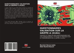 QUESTIONNAIRES VALIDATION SUR LA GRIPPE A (H1N1) - Norsa'adah, Bachok;Hamid Bassir, Abd